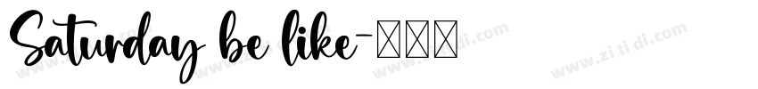 Saturday be like字体转换